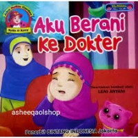 Aku Berani Ke Dokter