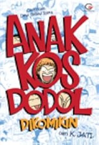 Anak Kos Dodol Dikomikin