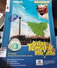 Image of ATLAS TEMATIK PROVINSI DAERAH KHUSUS IBUKOTA JAKARTA