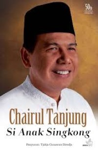 Chairul Tanjung-Si Anak Singkong
