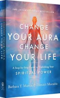 Image of Change Your Aura, Change Your Life