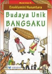 Image of Ensiklomini Nusantara_Budaya Unik Bangsaku
