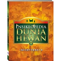 Ensiklopedia biologi dunia hewan 7 : Invertebrata
