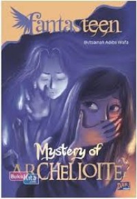 Fantasteen: Mystery Of Archelloite