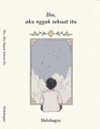 Ibu, Aku Nggak Sekuat Itu
