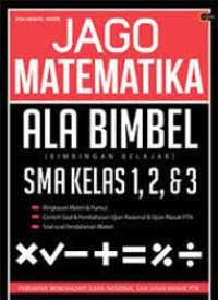 Image of Jago Matematika Ala Bimbel SMA Kelas 1, 2, & 3
