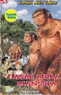 Komik Aku Tahu : Asal Mula Manusia