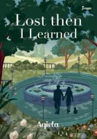 Lost then I Learned