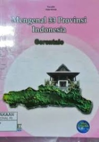 Mengenal 33 Provinsi : Gorontalo