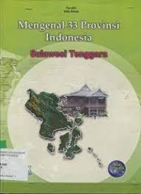 Mengenal 33 Provinsi Indonesia : Sulawesi Tenggara