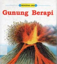 Mengenal Ilmu : Gunung Berapi