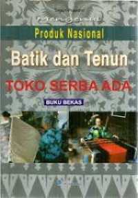 Image of Mengenal Produk Nasional Batik dan Tenun