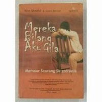 mereka bilang Aku Gila