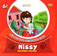 Missy Kucingku Sayang ( Aku Anak Yang Bertanggung Jawab )