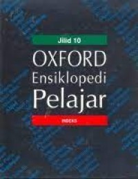 Oxford Ensiklopedi Pelajar Jilid 10 : Index