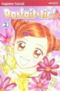 Parfait-tic! tome 2