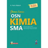 Image of PENA EMAS OSN KIMIA SMA SERI BUKU KOMPETISI-KSN KIMIA SMA