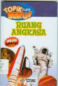Topik Paling Seru : Ruang Angkasa