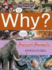 Why? Ancient Animals - Hewan Purba